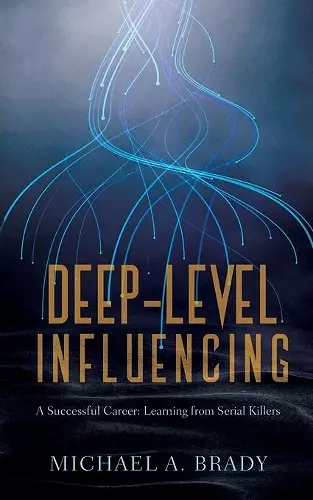 Deep-Level Influencing - A Successful Career cover