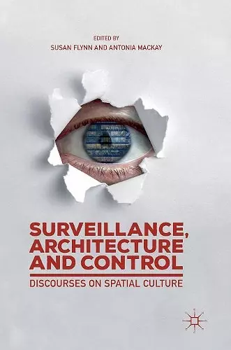 Surveillance, Architecture and Control cover