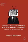 American Televangelism and Participatory Cultures cover