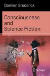 Consciousness and Science Fiction cover