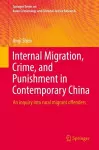 Internal Migration, Crime, and Punishment in Contemporary China cover