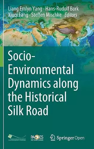 Socio-Environmental Dynamics along the Historical Silk Road cover