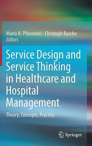 Service Design and Service Thinking in Healthcare and Hospital Management cover