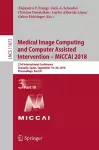 Medical Image Computing and Computer Assisted Intervention – MICCAI 2018 cover