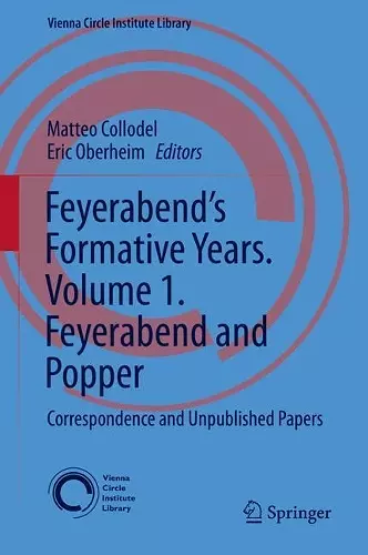 Feyerabend’s Formative Years. Volume 1. Feyerabend and Popper cover