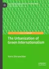 The Urbanization of Green Internationalism cover