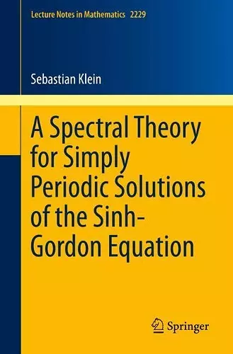 A Spectral Theory for Simply Periodic Solutions of the Sinh-Gordon Equation cover