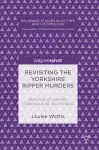 Revisiting the Yorkshire Ripper Murders cover
