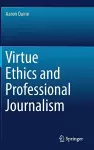 Virtue Ethics and Professional Journalism cover