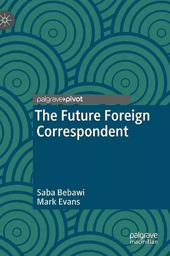 The Future Foreign Correspondent cover