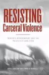 Resisting Carceral Violence cover