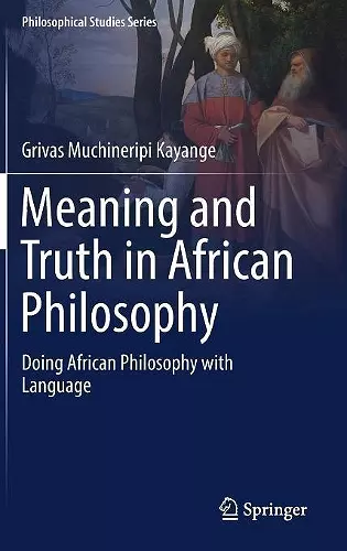 Meaning and Truth in African Philosophy cover