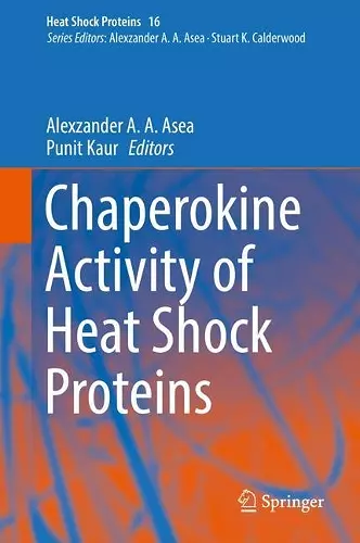 Chaperokine Activity of Heat Shock Proteins cover