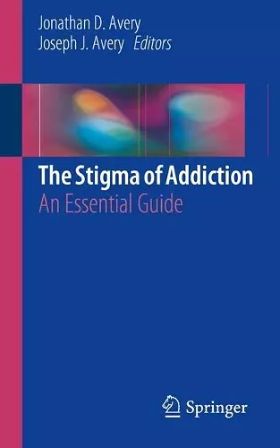 The Stigma of Addiction cover