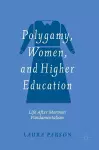 Polygamy, Women, and Higher Education cover