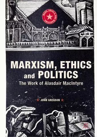 Marxism, Ethics and Politics cover