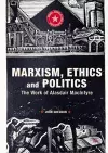 Marxism, Ethics and Politics cover