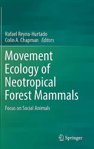 Movement Ecology of Neotropical Forest Mammals cover