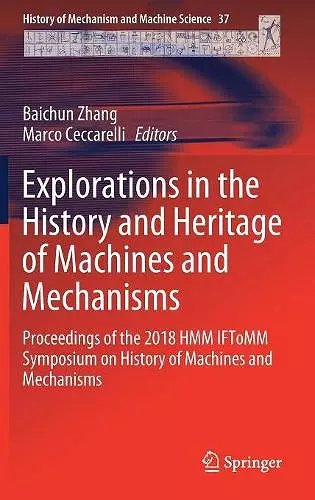 Explorations in the History and Heritage of Machines and Mechanisms cover