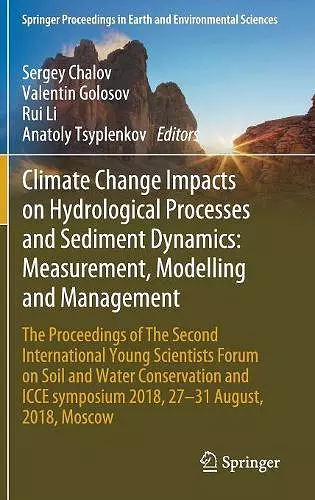 Climate Change Impacts on Hydrological Processes and Sediment Dynamics: Measurement, Modelling and Management cover