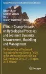 Climate Change Impacts on Hydrological Processes and Sediment Dynamics: Measurement, Modelling and Management cover
