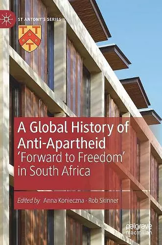 A Global History of Anti-Apartheid cover