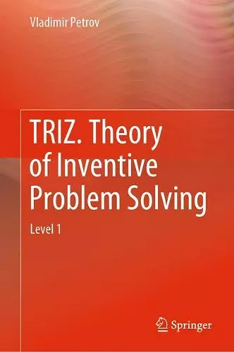 TRIZ. Theory of Inventive Problem Solving cover