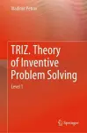 TRIZ. Theory of Inventive Problem Solving cover