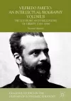 Vilfredo Pareto: An Intellectual Biography Volume II cover