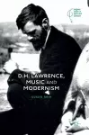 D.H. Lawrence, Music and Modernism cover