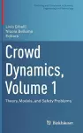 Crowd Dynamics, Volume 1 cover