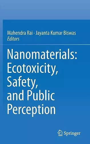 Nanomaterials: Ecotoxicity, Safety, and Public Perception cover