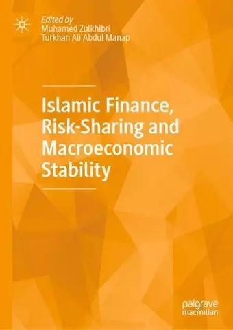 Islamic Finance, Risk-Sharing and Macroeconomic Stability cover