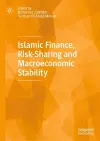 Islamic Finance, Risk-Sharing and Macroeconomic Stability cover