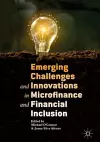 Emerging Challenges and Innovations in Microfinance and Financial Inclusion cover