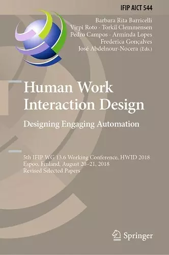 Human Work Interaction Design. Designing Engaging Automation cover