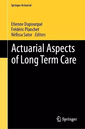 Actuarial Aspects of Long Term Care cover