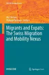 Migrants and Expats: The Swiss Migration and Mobility Nexus cover