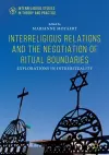 Interreligious Relations and the Negotiation of Ritual Boundaries cover