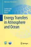 Energy Transfers in Atmosphere and Ocean cover