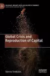 Global Crisis and Reproduction of Capital cover