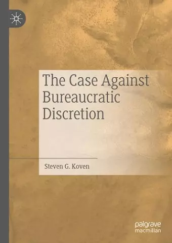 The Case Against Bureaucratic Discretion cover