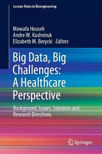 Big Data, Big Challenges: A Healthcare Perspective cover