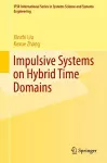 Impulsive Systems on Hybrid Time Domains cover