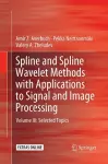 Spline and Spline Wavelet Methods with Applications to Signal and Image Processing cover