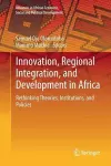 Innovation, Regional Integration, and Development in Africa cover