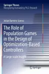 The Role of Population Games in the Design of Optimization-Based Controllers cover
