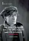 The Early Modern Theatre of Cruelty and its Doubles cover