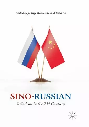 Sino-Russian Relations in the 21st Century cover