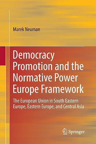 Democracy Promotion and the Normative Power Europe Framework cover